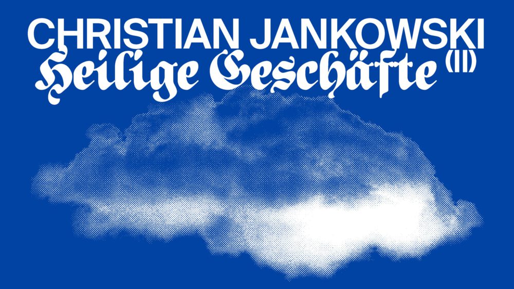 Ausstellungstitel-Christian Jankowski heilige Geschäfte